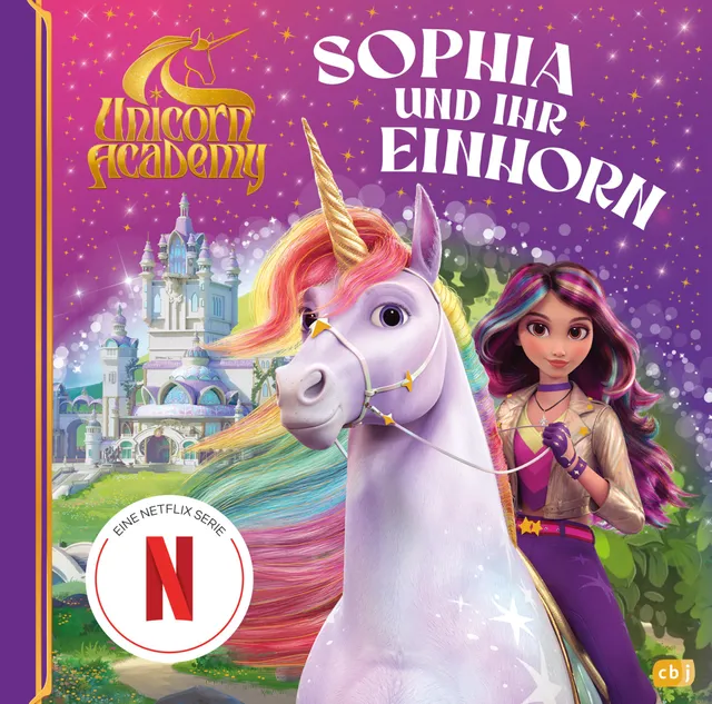 Unicorn Academy Sophia und ihr Einhorn Bilderbuch Band 1