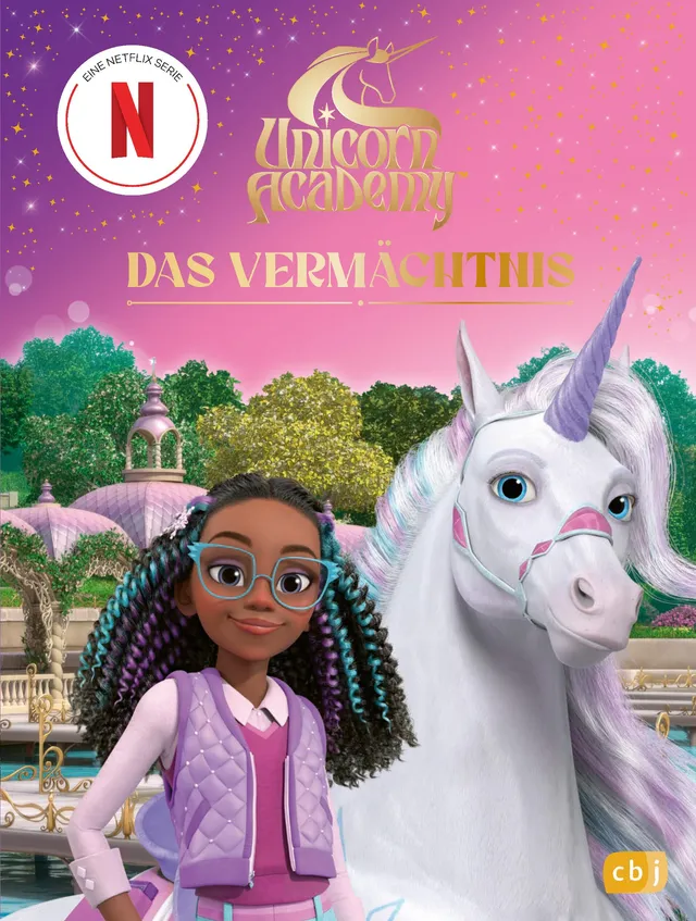 Unicorn Academy Das Vermächtnis Band 6 Erstlesebuch ab 6 Jahren